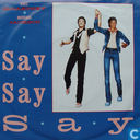 Say say say