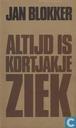 Altijd is Kortjakje ziek
