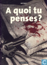 A quoi tu penses?