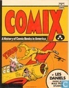 Comix - a history of comic books in America
