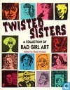 Twisted Sister, A collection of Bad Girl Art
