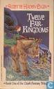Twelve Fair Kingdoms