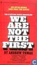 We are not the First