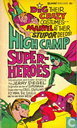 High Camp Super-Heroes