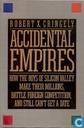 Accidental Empires