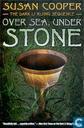 Over Sea, Under Stone