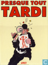 Presque tout Tardi