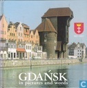 Gdansk in picures and words