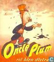 Oncle Plum est bien distrait