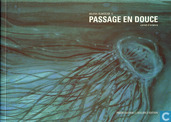 Passage en douce
