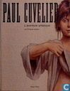 Paul Cuvelier - L'aventure artistique