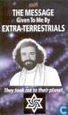 The Message Given To Me By Extra-Terrestrials