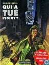 Qui a tué l'idiot?