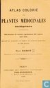 Atlas colorié des plantes médicinales indigènes