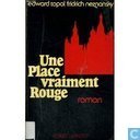 Une place vraiment rouge