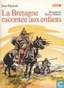 La Bretagne racontée aux enfants