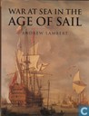 War at sea in the age of sail 1650-1850