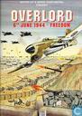 Overlord : 6th June 1944 - freedom