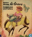 Bill, le brave cowboy