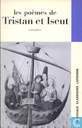 Les poèmes de Tristan et Iseut (extraits)
