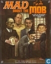Mad about the mob