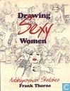 Drawing sexy women - Autobiographical sketches