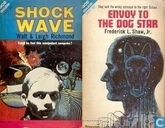 Shock Wave + Envoy to the Dog Star