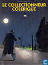 Le collectionneur colerique