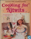 Cooking for nitwits