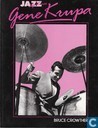Gene Krupa his life and times