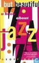 But beautiful a book about Jazz