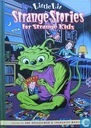 Strange Stories for Strange Kids