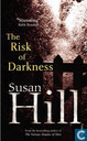 The Risk of Darkness