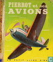 Pierrot et ses avions