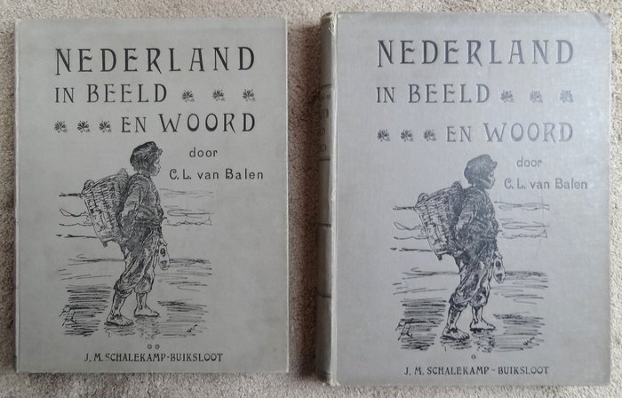 Nederland in beeld en woord door L.C. van Balen in 2 dln - (1901-1904)