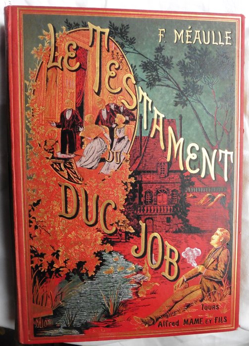 F. Méaulle - Le testament du Duc Job - 1893