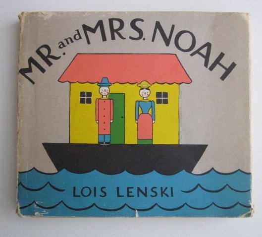 Lois Lenski - Mr. and Mrs. Noah - 1e druk - 1948