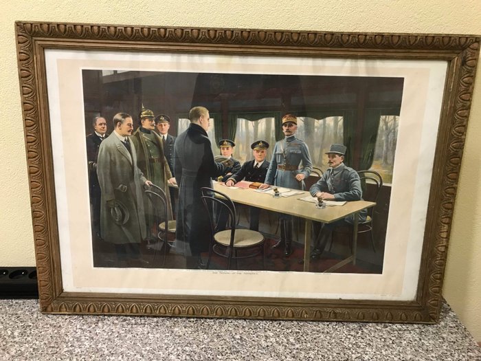 Print painting The signing of the armistice 1914-1918 , France WW1