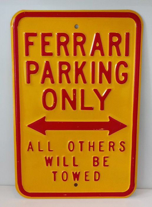FERRARI Parkplatz nur Zeichen FERRARI Parking Sign 