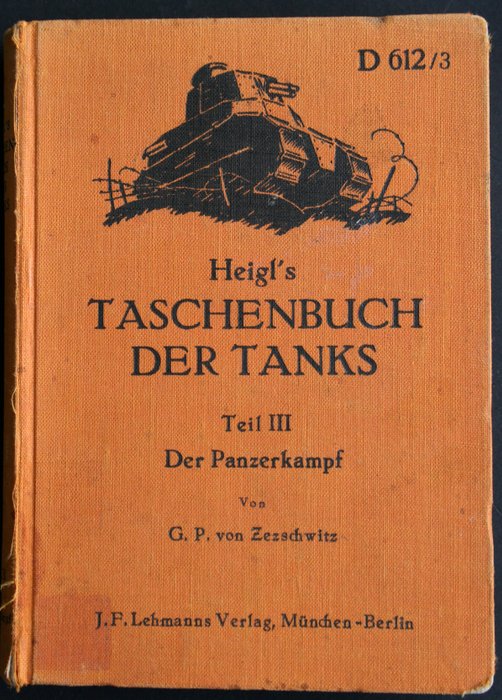 Extremely rare!! Original Wehrmacht copy D 612/3: Heigl's Taschenbuch der Tanks Teil III Der Panzerkampf 1938 - stamp: Generalkommando II. Armeekorps (Wehrkreiskommando H)