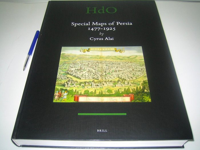 Special Maps of Persia 1477-1925 Handbook of Oriental Studies: Section 1; The Near and Middle ...