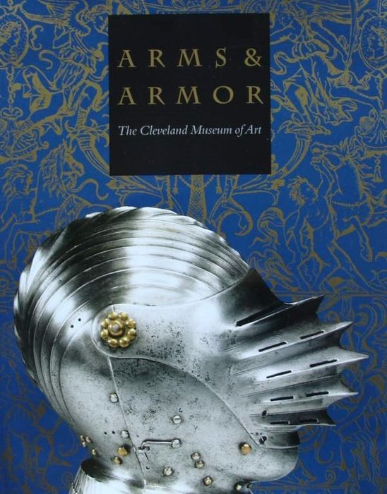 Sconosciuto - . - Arms & armor - the Cleveland Museum of Art - Libro