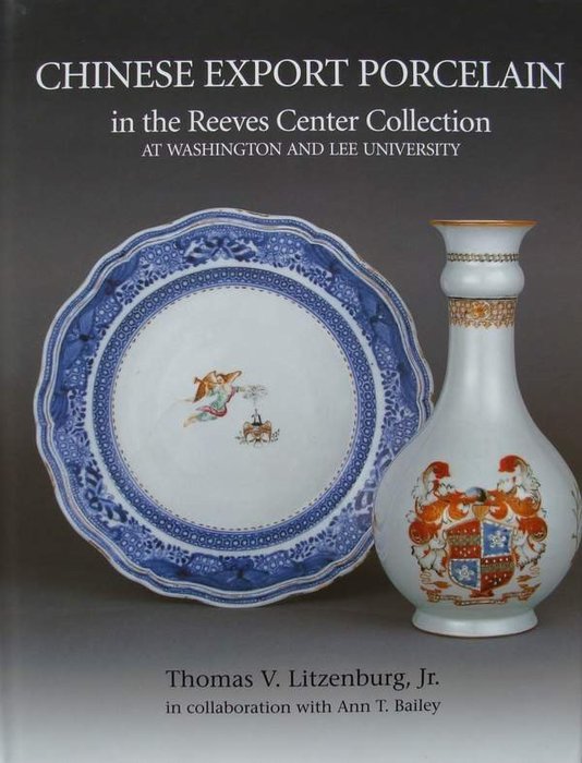 Libro: China Export Porcelain nella Reeves Center Collection della Washington and Lee University - . - Cina - Misto