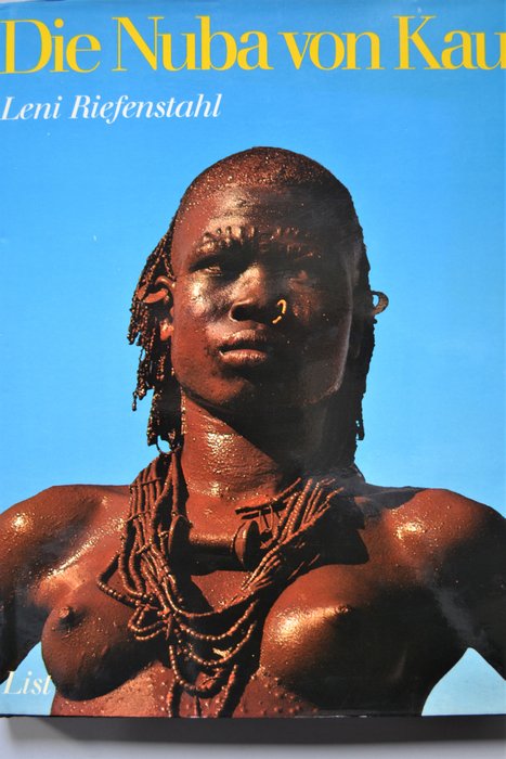 Leni Riefenstahl - Die Nuba von Kau & Fünf Leben - 1976/2000