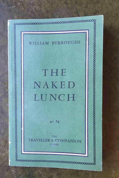 Naked Lunch by William S. Burroughs — Reviews, Discussion 