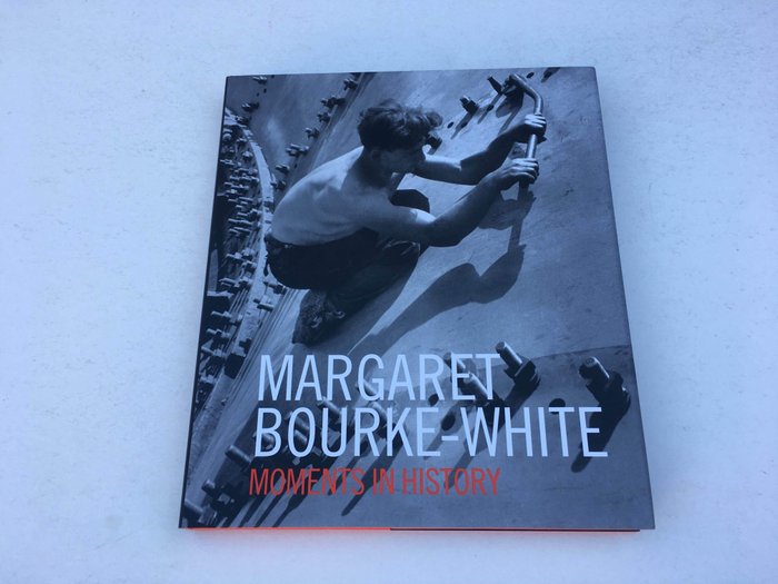 Moments in History Margaret Bourke-White
