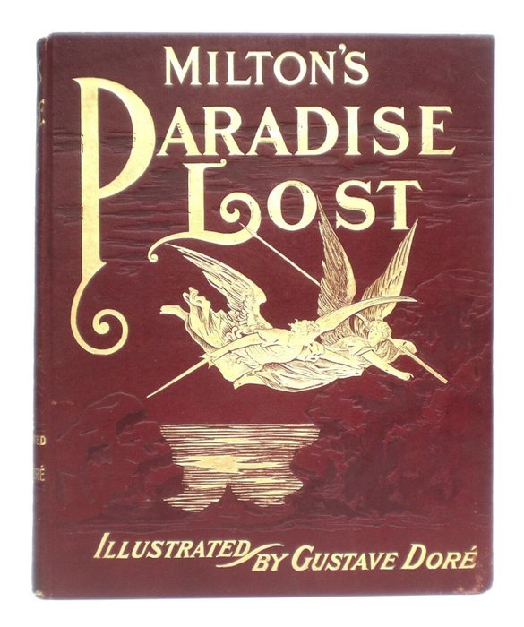 John Milton / Gustave Dore - Milton's Paradise Lost - 1901 - Catawiki