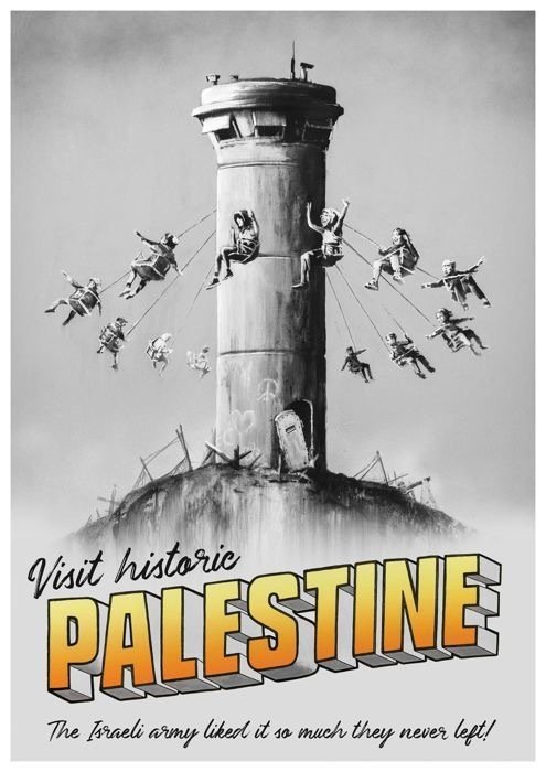 Banksy - Visit historic Palestine - 2018