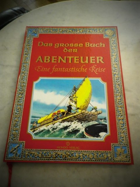 Peter Holeinone, Tony Wolf - Das grosse Buch der Abenteuer. Eine fantastische Reise - 1985