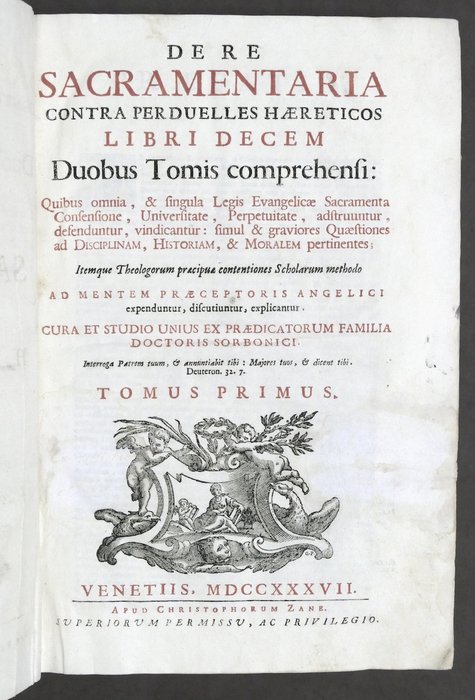 Rene Hyacinthe Drouven - De re sacramentaria contra perduelles haereticos libri decem duobus tomis comprehensi - 1737
